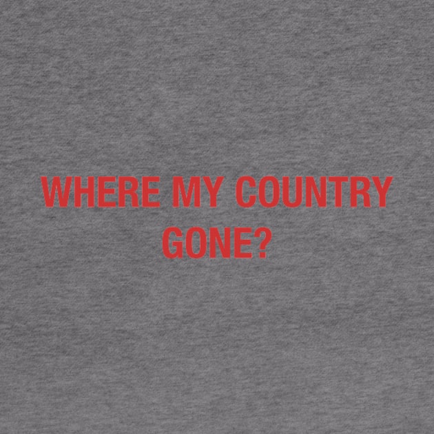 Where My Country Gone? by ericb